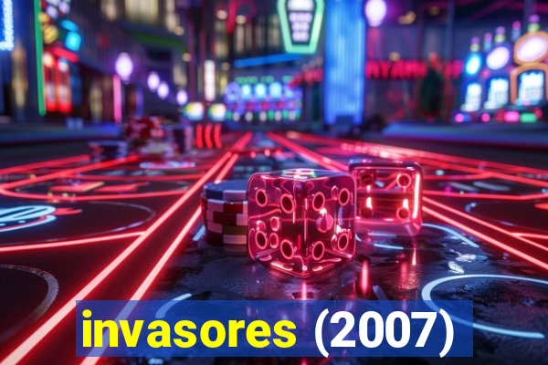 invasores (2007)